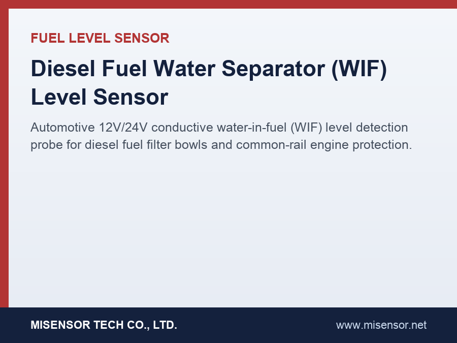 Diesel Fuel Water Separator (WIF) Level Sensor