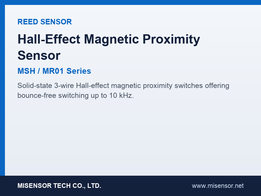 Hall-Effect Magnetic Proximity Sensor (MSH / MR01 Series)